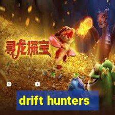 drift hunters